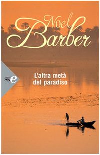 L'altra metà del paradiso (Super bestseller) Contemporary literature