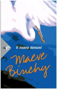 Il nuovo domani (Super bestseller) Contemporary literature