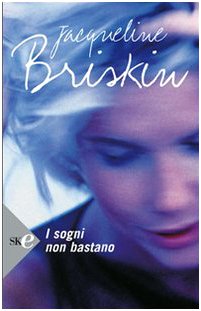 I sogni non bastano (Super bestseller) Contemporary literature