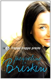 Troppo troppo presto (Super bestseller) Contemporary literature