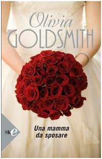 Una mamma da sposare (Super bestseller) Contemporary literature