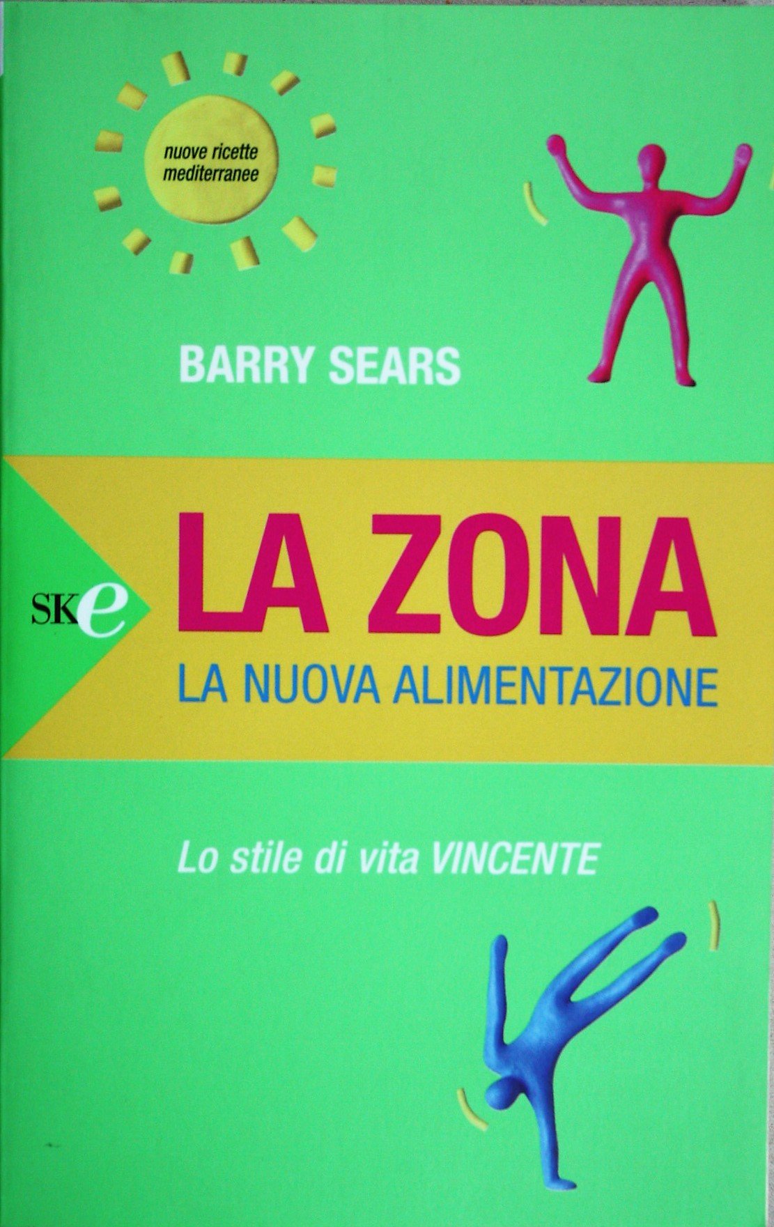 La Zona: la nuova alimentazione (Open Space Paperback) Leisure, Home & Garden