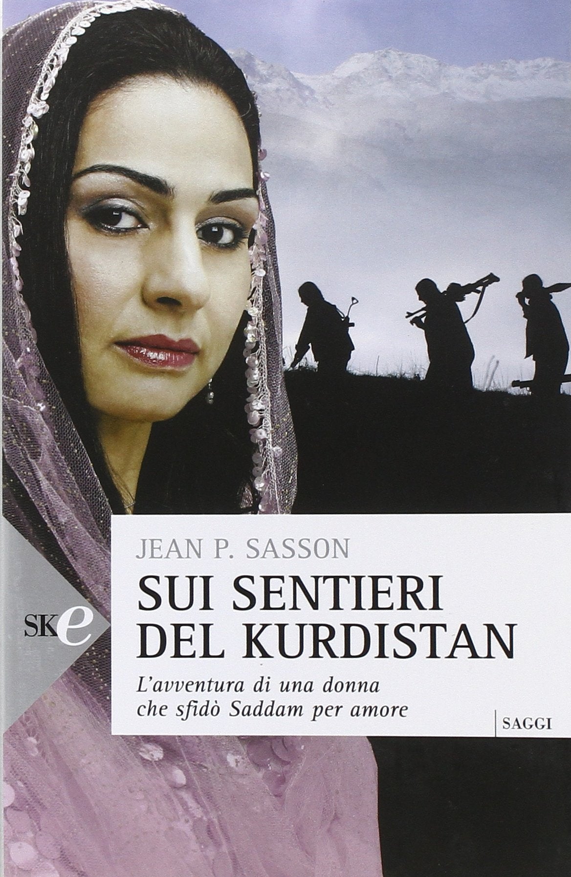 Sui sentieri del Kurdistan. L'avventura di una donna che sfidò Saddam per amore Memories