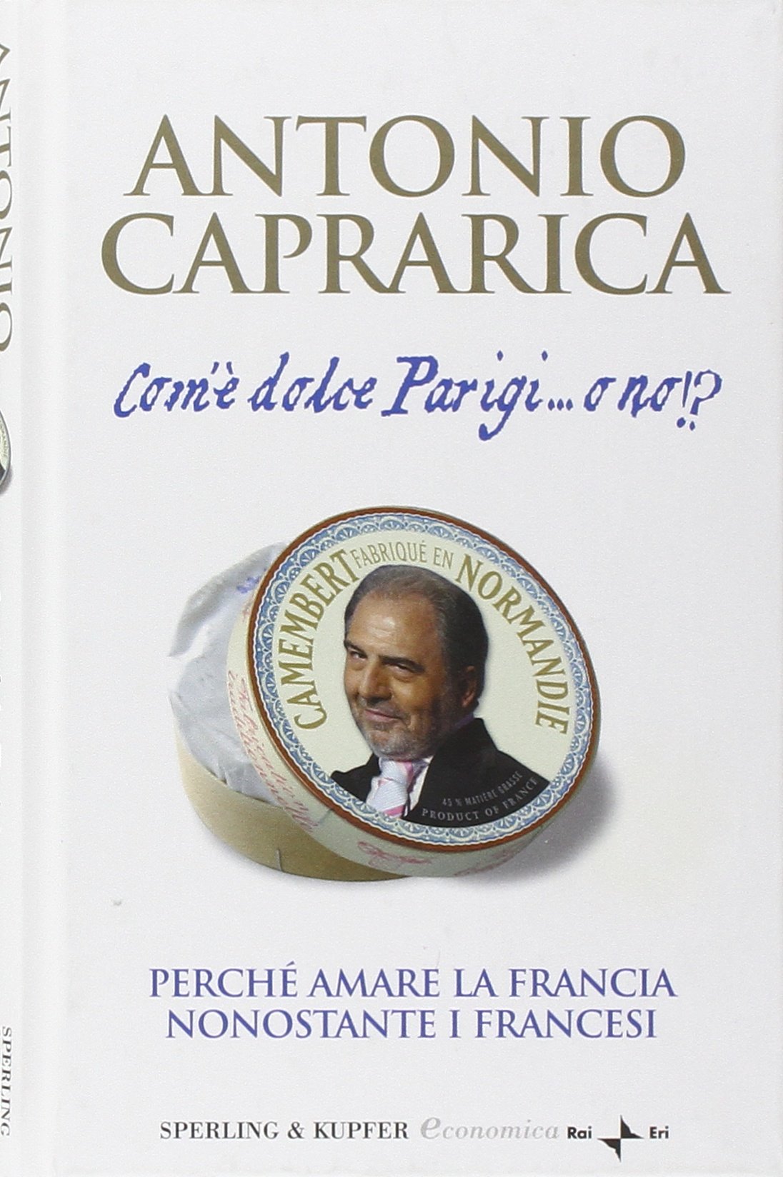 Com'è dolce Parigi... o no!? (Economica) Books