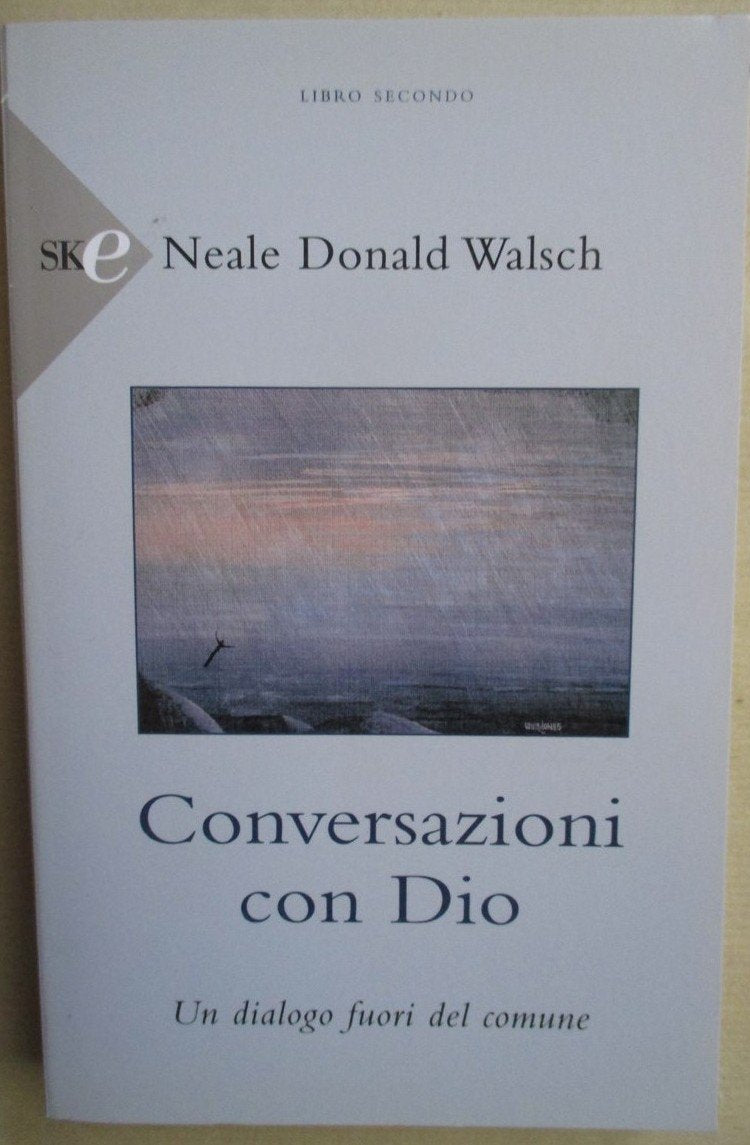 Conversazioni con Dio. Un dialogo fuori del comune Religion & Esotericism