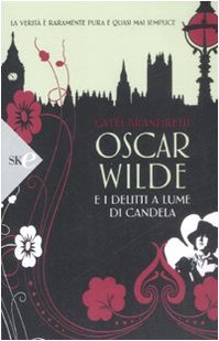 Oscar Wilde e i delitti a lume di candela Historical Fiction