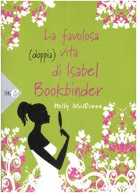 La favolosa (doppia) vita di Isabel Bookbinder Contemporary literature