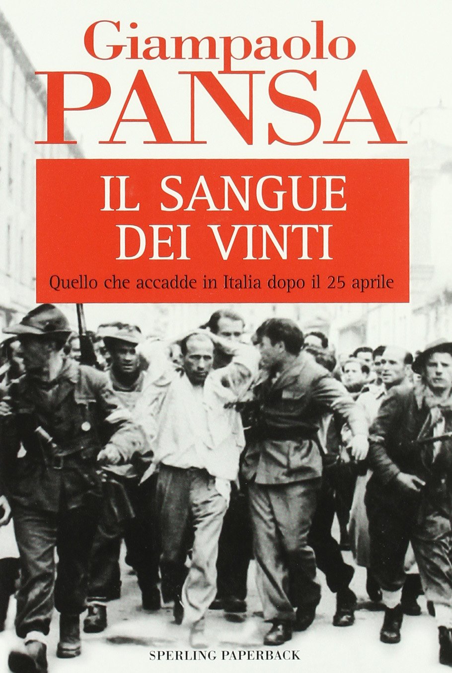 Il sangue dei vinti (Saggi Paperback) Politics & History