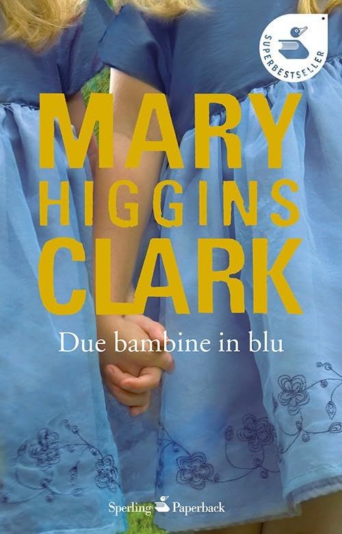 Due bambine in blu (Super bestseller) Contemporary literature