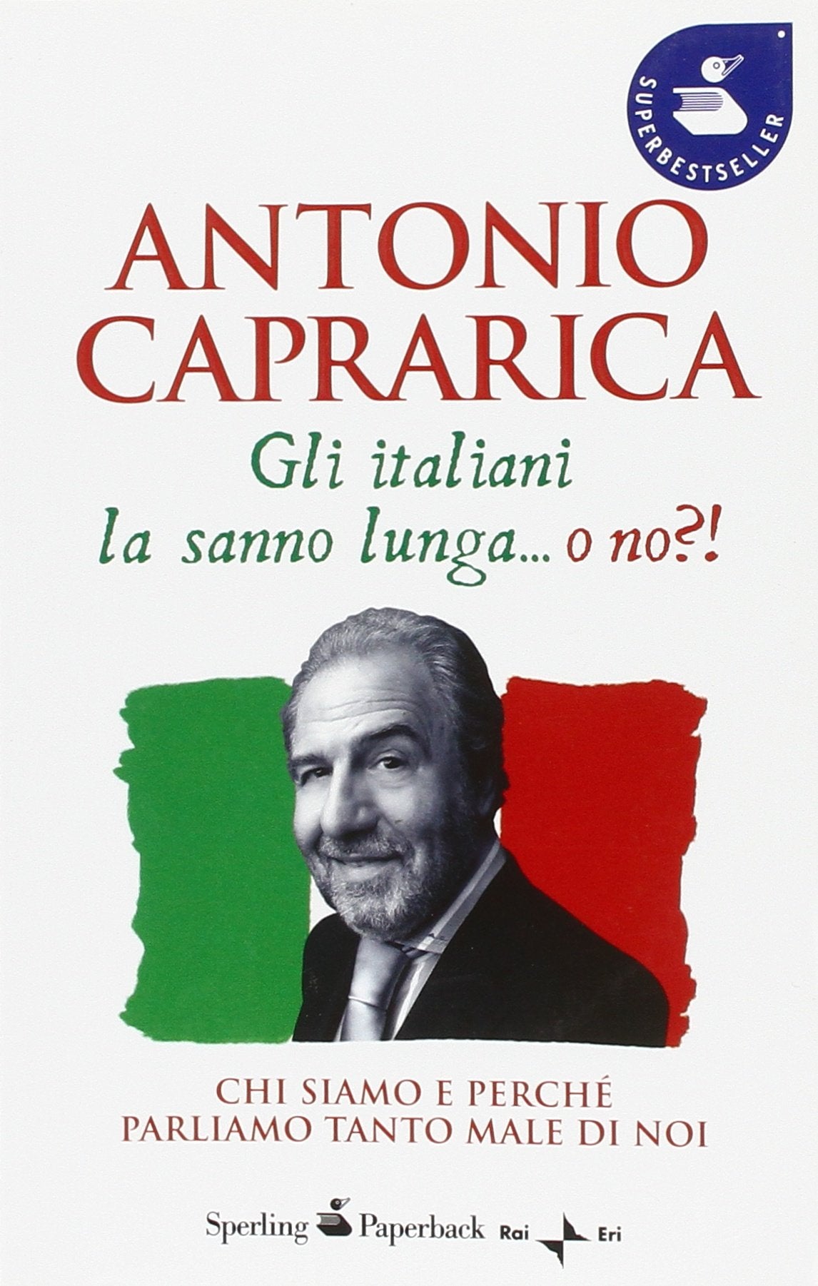 Gli italiani la sanno lunga... o no?! (Saggi Paperback) Books