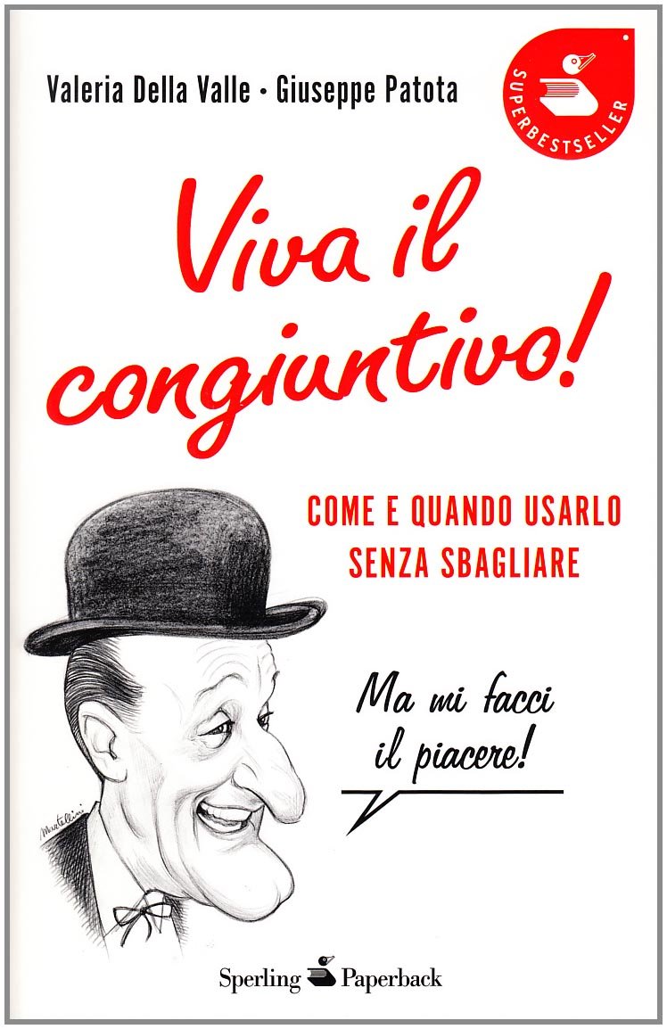 Viva il congiuntivo! Come e quando usarlo senza sbagliare (Super bestseller) Foreign Languages ​​& Dictionaries