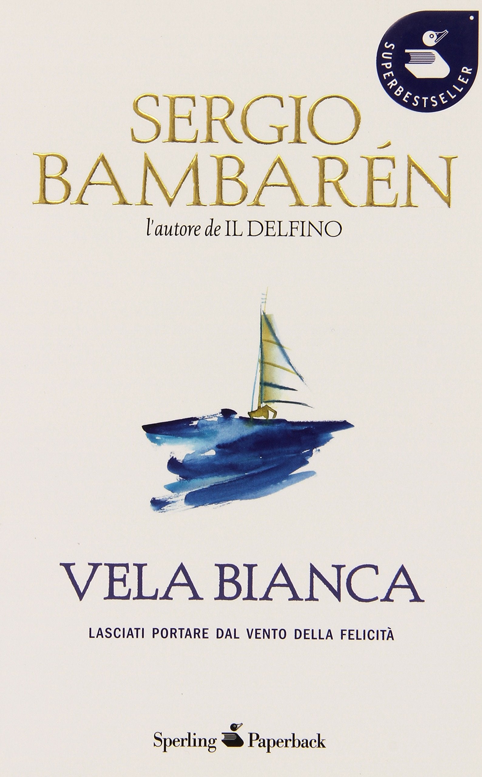 Vela bianca (Super bestseller) Philosophy