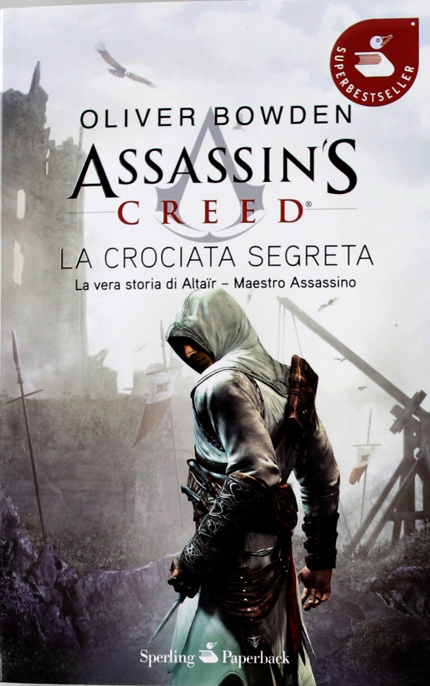 Assassin's Creed. La crociata segreta (Super bestseller) Contemporary literature