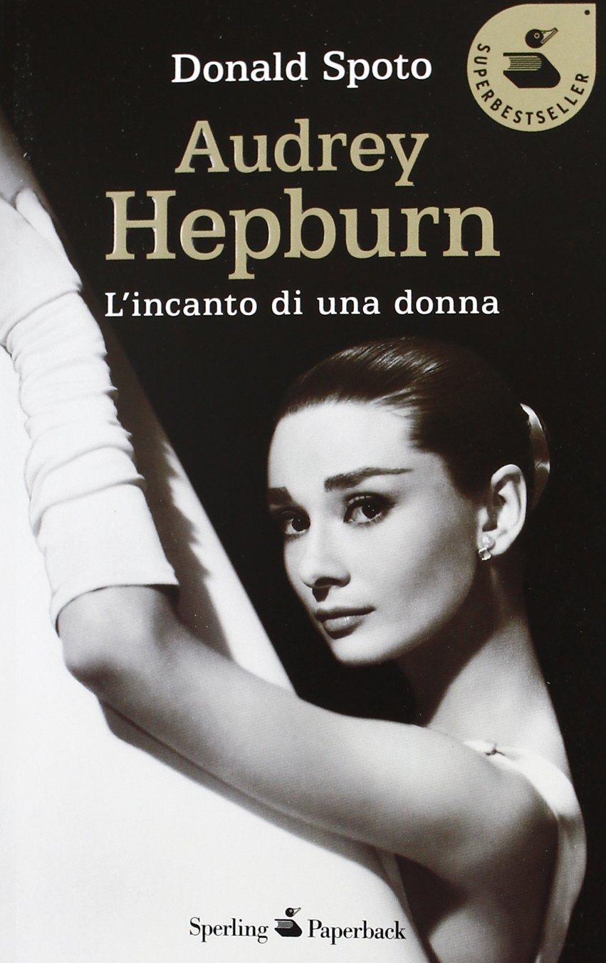 Audrey Hepburn. L'incanto di una donna Art & Literature
