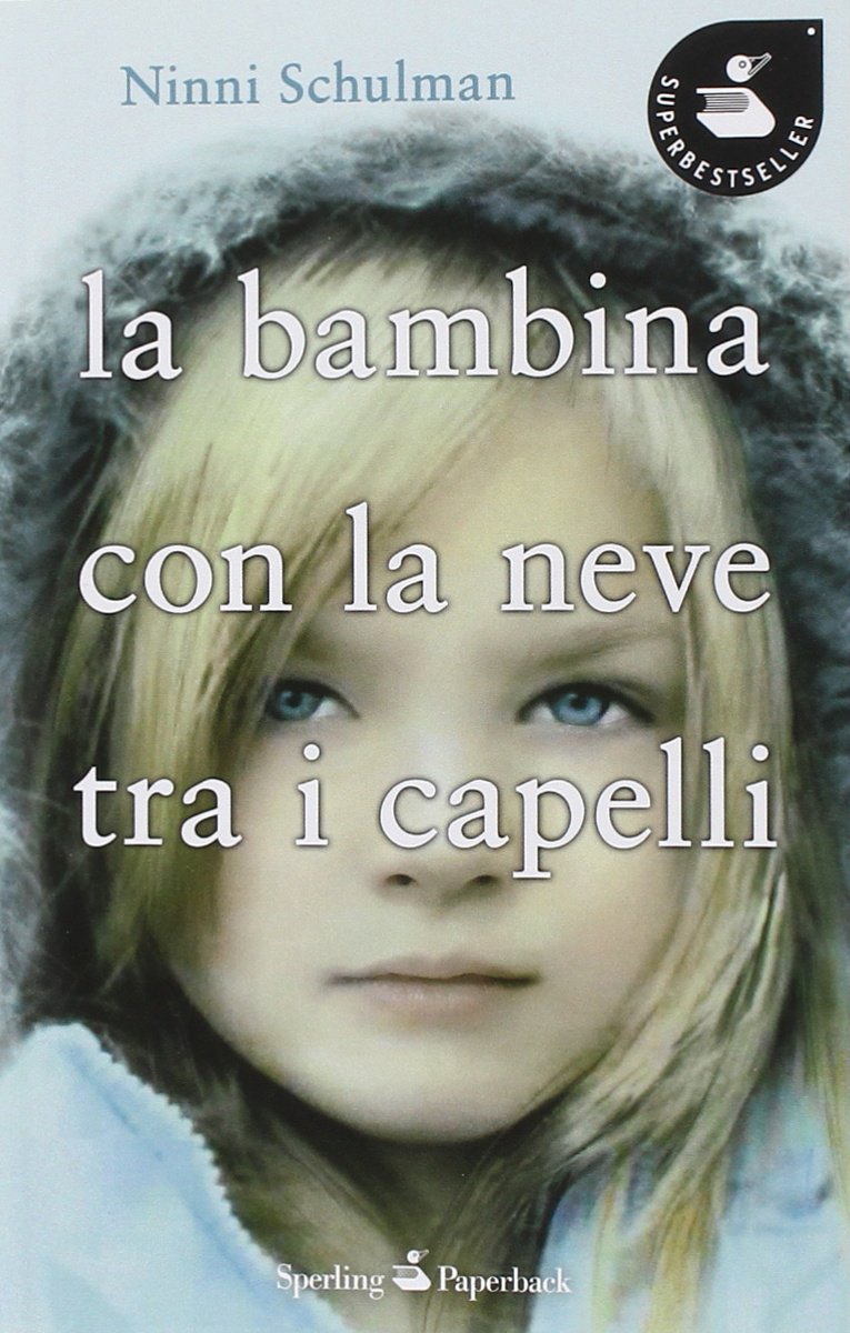 La bambina con la neve tra i capelli (Super bestseller) Contemporary literature