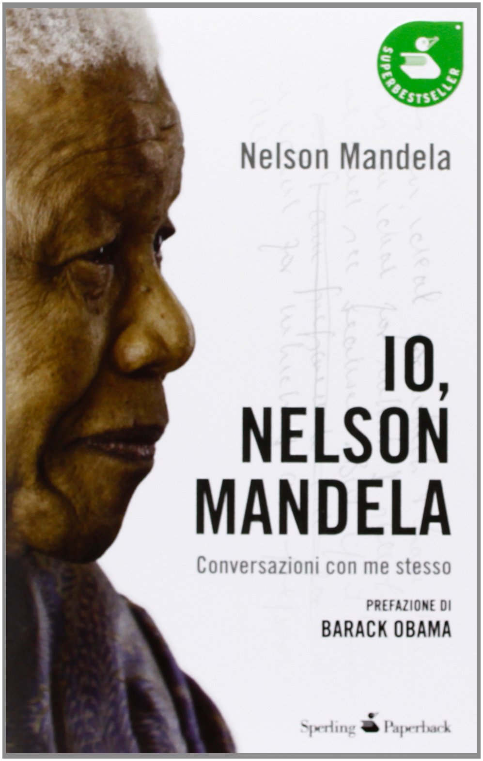 Io Nelson Mandela (Super bestseller) Essays & Short Stories