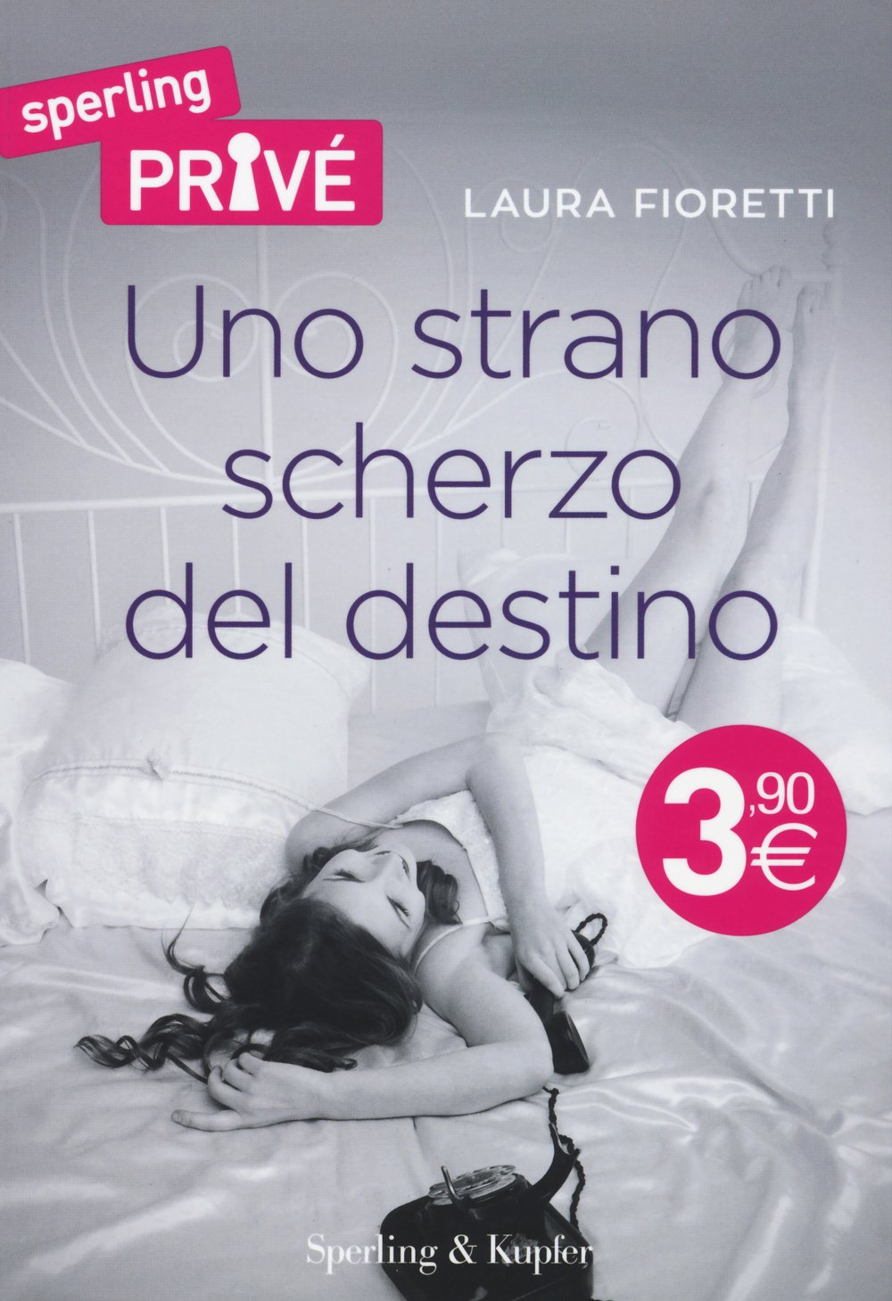 Uno strano scherzo del destino (Sperling Privé) Contemporary literature