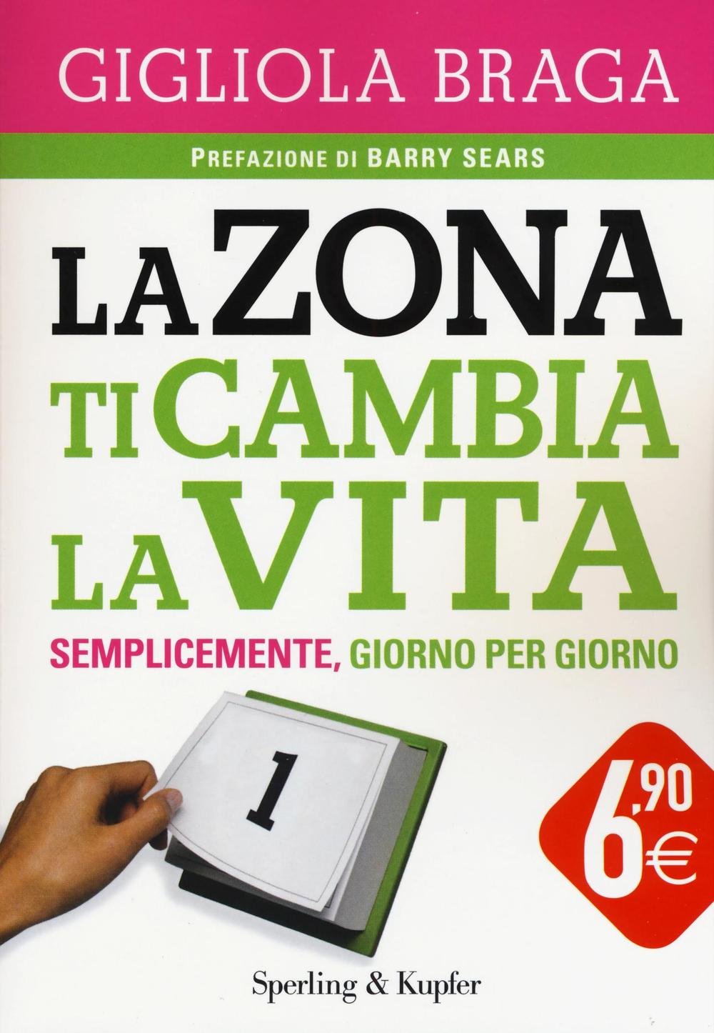 La Zona ti cambia la vita (Supertascabili Paperback) Health, Nutrition & Fitness