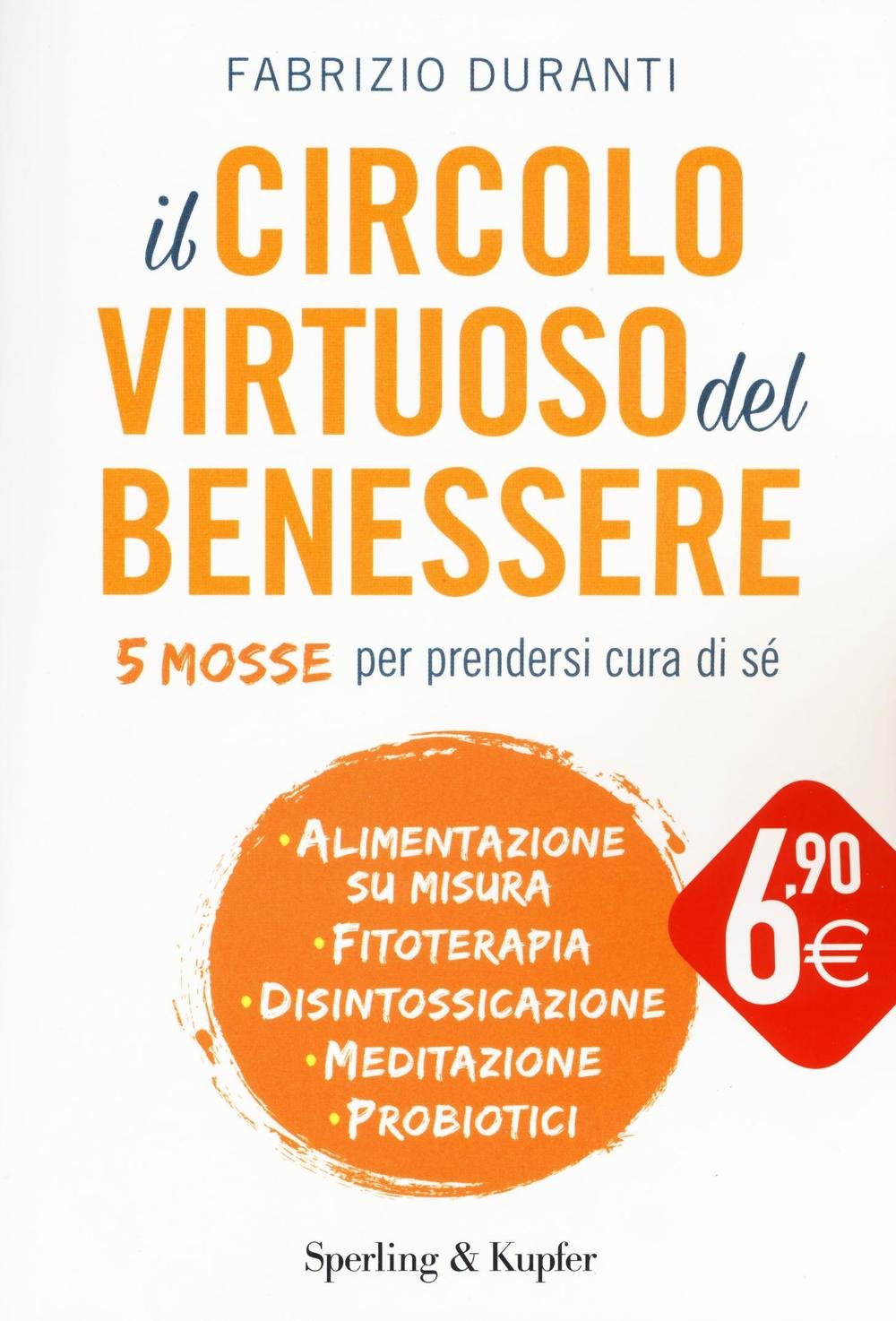 Il circolo virtuoso del benessere (Supertascabili Paperback) Books