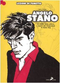 Angelo Stano. Ai confini della pittura, i segreti del disegnatore di Dylan Dog. Ediz. illustrata (Scuola di fumetto. Lezioni di fumetto) Second-hand books on film, art and culture