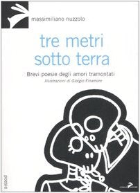 Tre metri sotto terra. Brevi poesie degli amori tramontati book