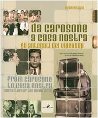 Da Carosone a Cosa Nostra. Gli antenati del videoclip-From Carosone to Cosa Nostra. Anchestors of the music video. Ediz. bilingue (Zum Zum Zum) Books