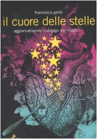 Il cuore delle stelle. Aggiornatissimo catalogo dei maghi (I lemming) Leisure, Home & Garden