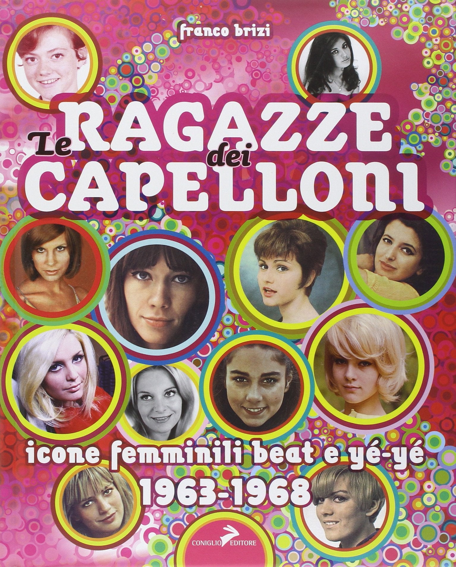 Le ragazze dei capelloni. Icone femminili beat e yé-yé 1963-1968 book