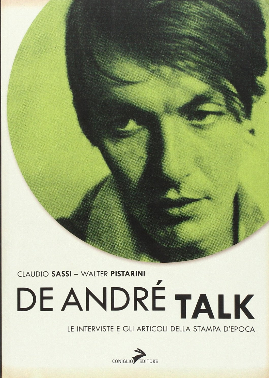 De André Talk. Tutte le interviste e gli articoli della stampa d'epoca Essays & Short Stories