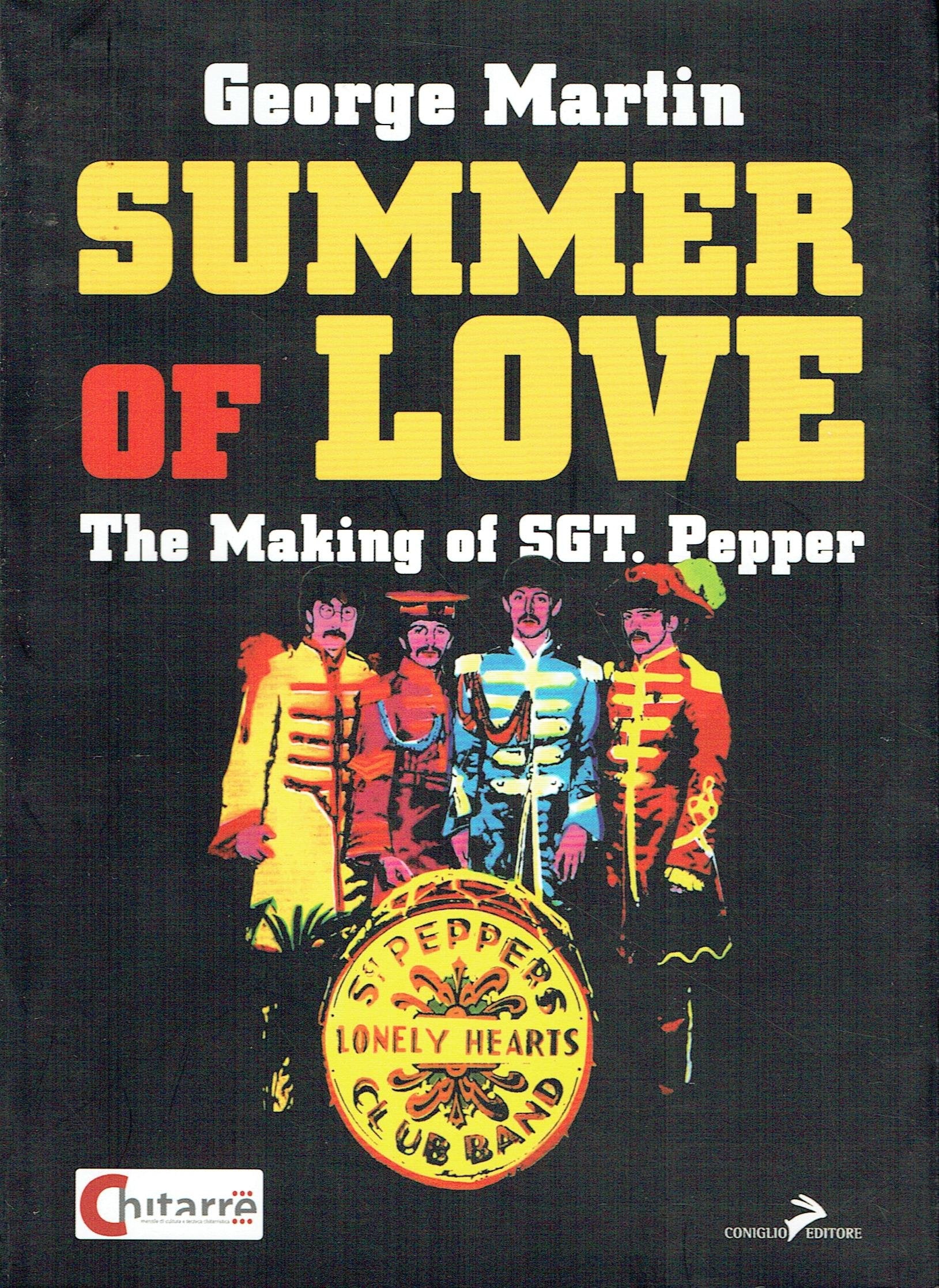 Summer of love. The making of «Sgt. Pepper». Ediz. italiana book