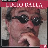 Lucio Dalla. Discografia illustrata. Ediz. illustrata book