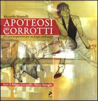 Apotesi dei corrotti. Disegni preparatori per un fregio celebrativo. Ediz. illustrata Film, Art & Culture