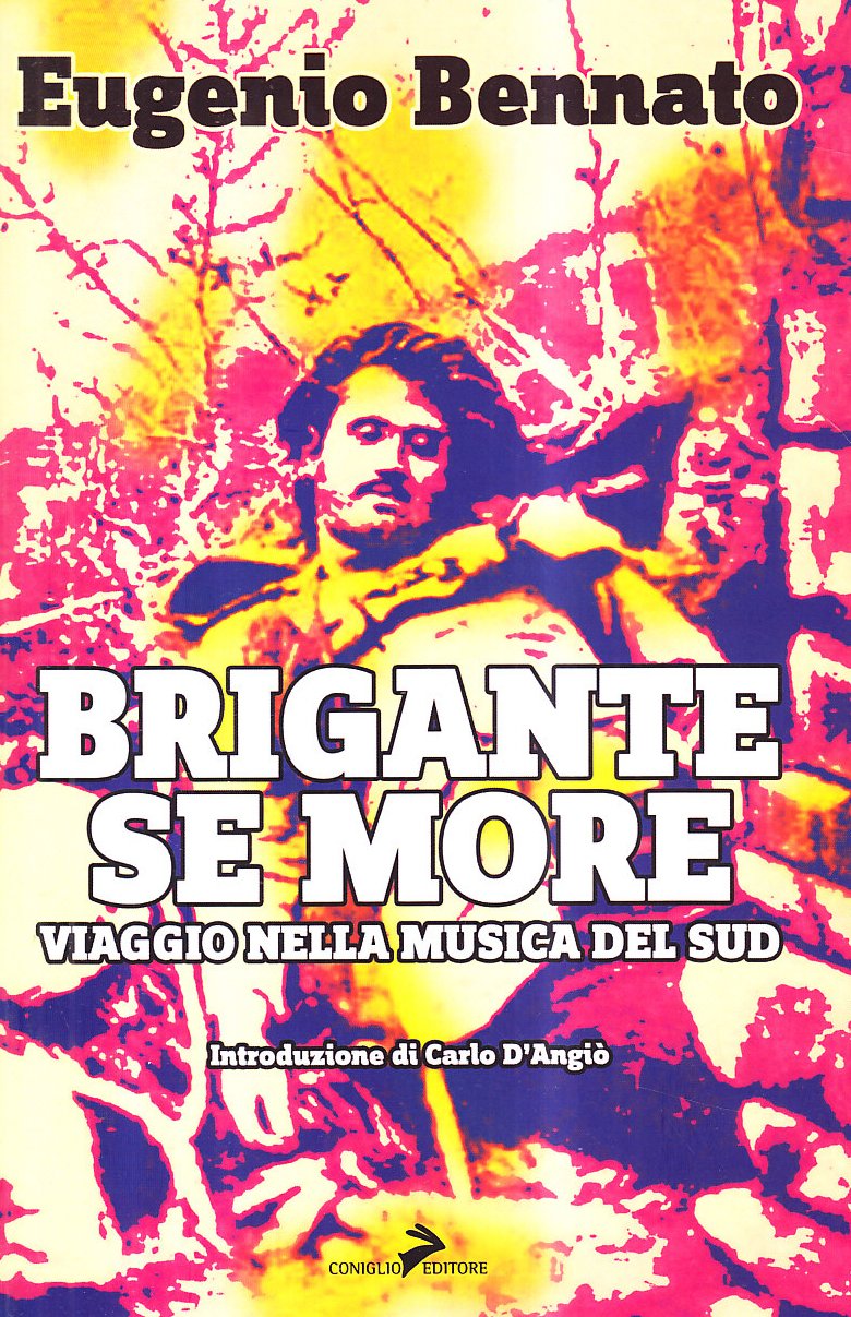 Brigante se more. Alla scoperta della musica del Sud book