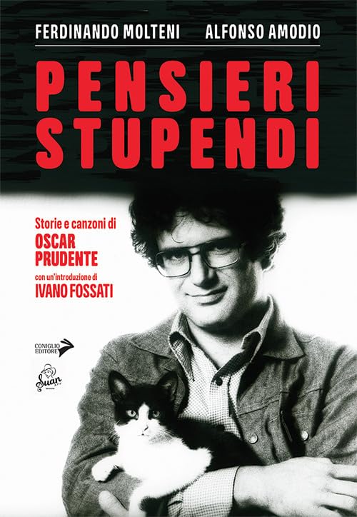 Pensieri stupendi. Storie e canzoni di Oscar Prudente book