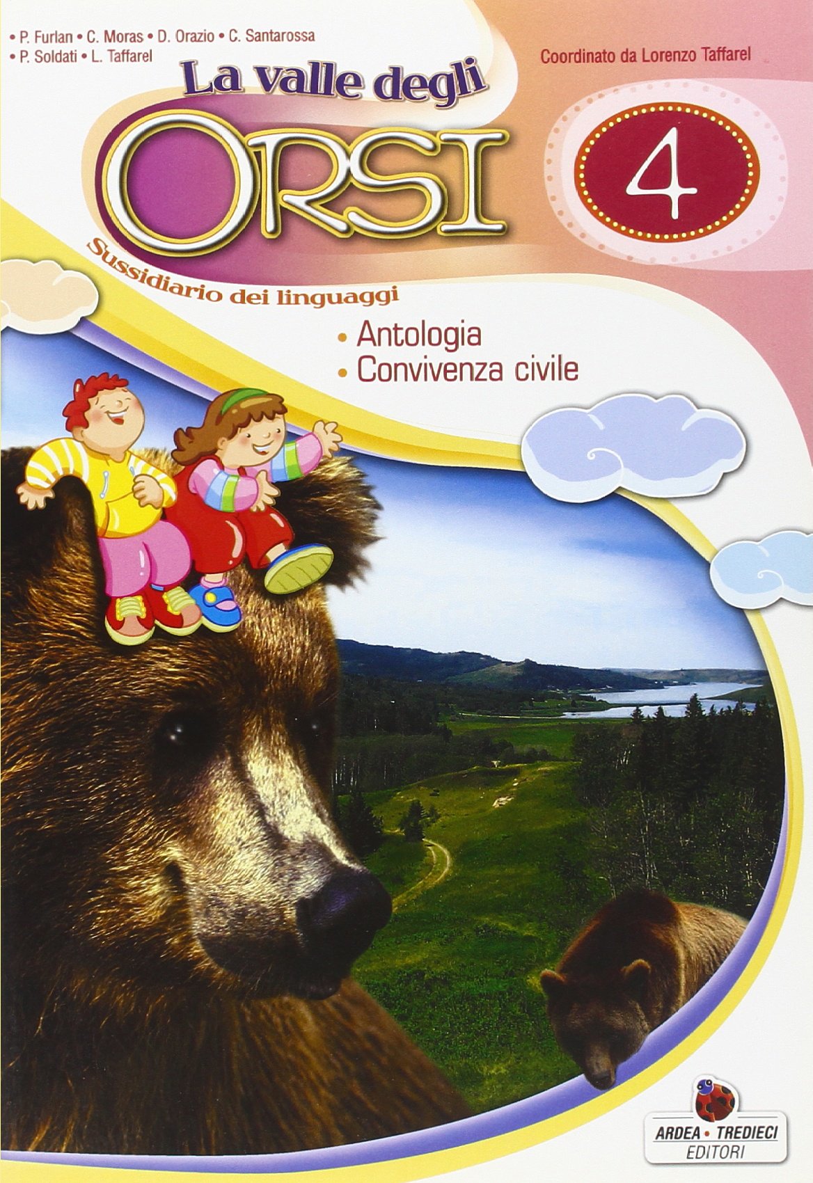 La valle degli orsi. Sussidiario dei linguaggi. Per la 1ª classe elementare. Con e-book Professional & Reference Books