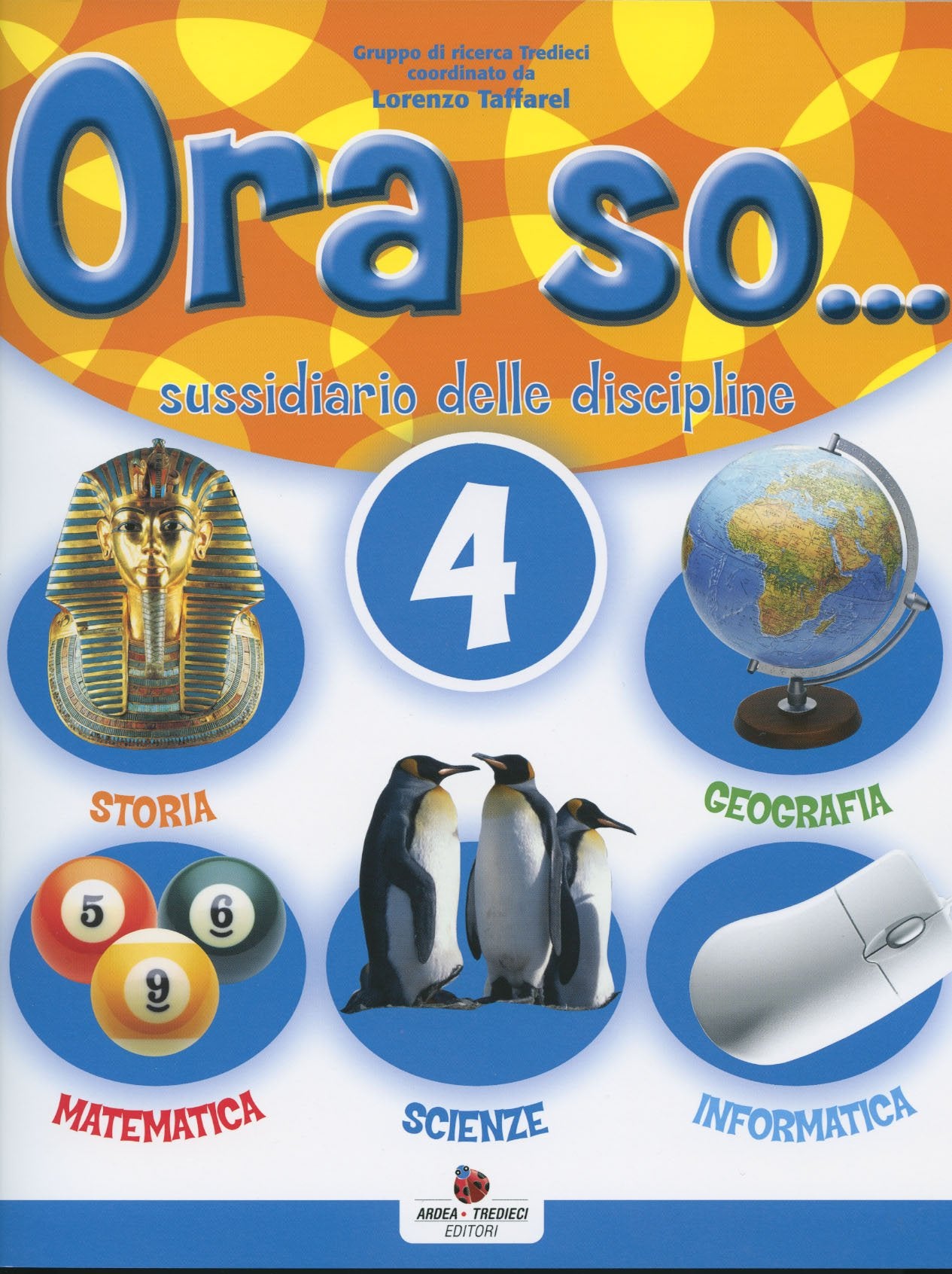 Ora so... Sussidiario delle discipline. Per la 4ª classe elementare. Con e-book Professional & Reference Books