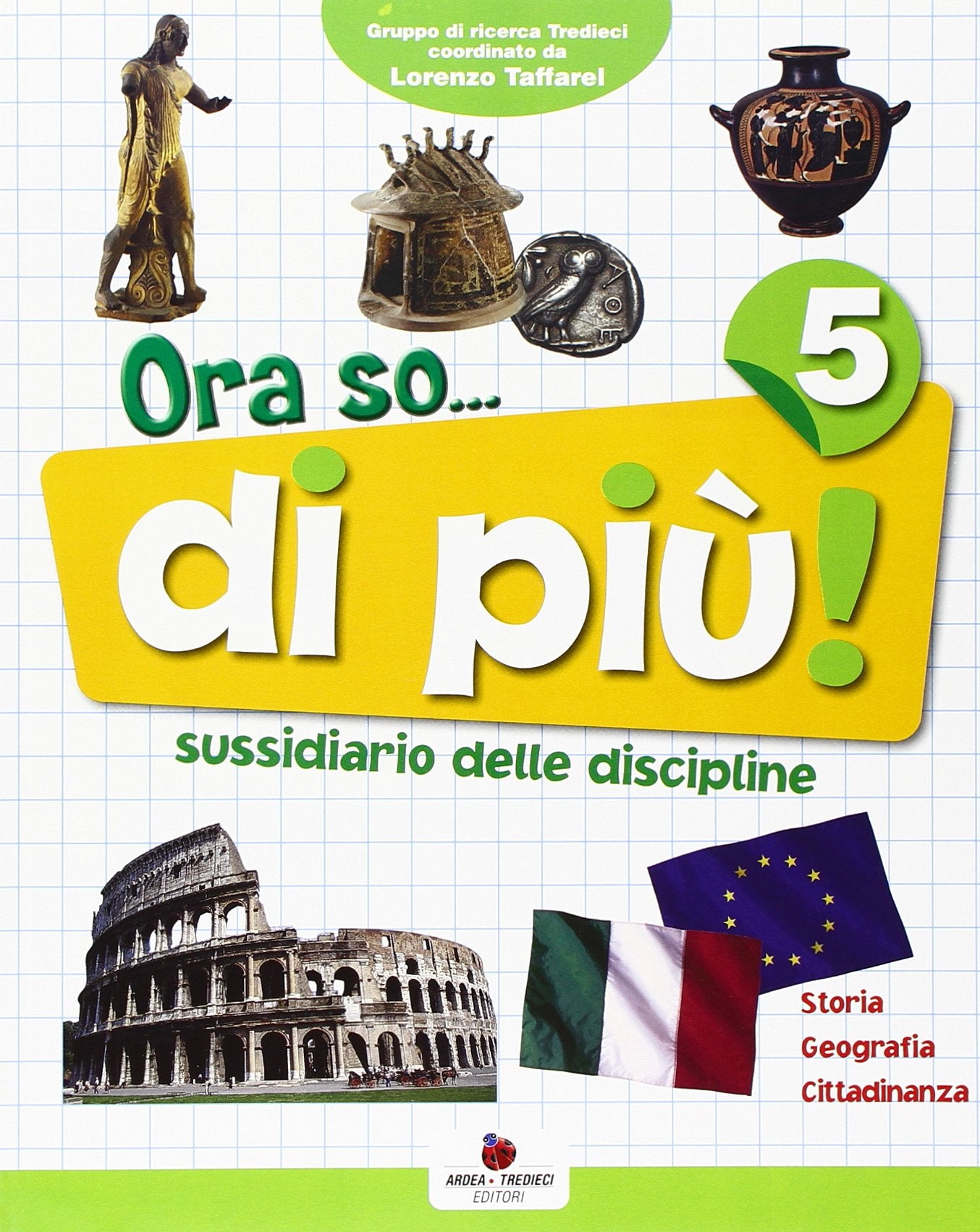 Ora so... Sussidiario delle discipline. Area antropologica. Per la 5ª classe elementare. Con e-book Professional & Reference Books