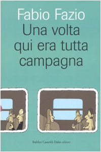 Una volta qui era tutta campagna Contemporary literature