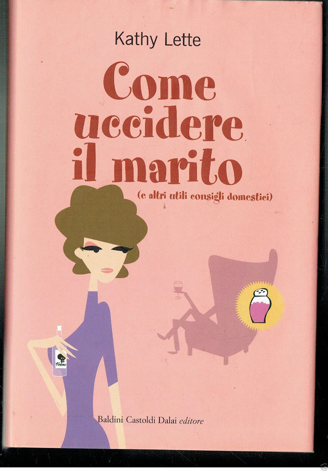Come uccidere il marito (e altri utili consigli domestici) (Pepe rosa) Contemporary literature