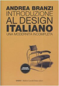 Introduzione al design italiano. Una modernità incompleta book