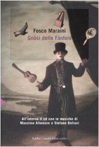 Gnosi delle fànfole. Con CD Audio (Romanzi e racconti) Poetry