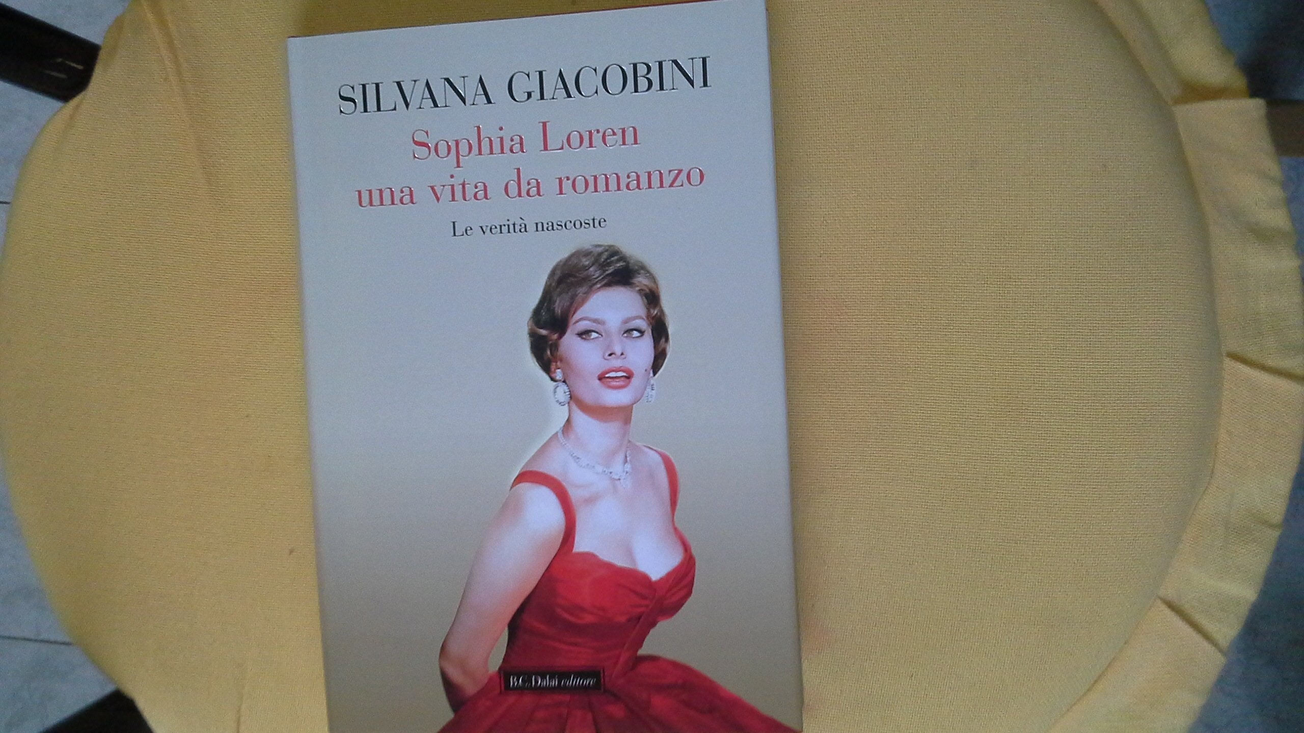 Sophia Loren una vita da romanzo. Le verità nascoste (Le boe) Art & Literature