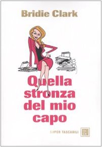 Quella stronza del mio capo (Super Tascabili) Contemporary literature