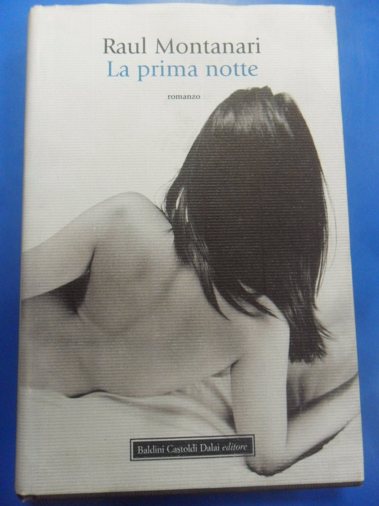 La prima notte (Romanzi e racconti) Contemporary literature