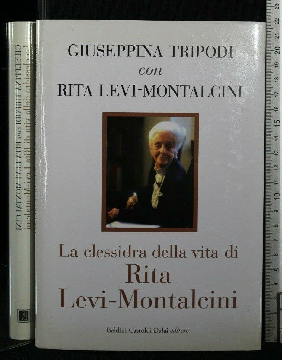 La clessidra della vita di Rita Levi-Montalcini (I saggi) Medicine