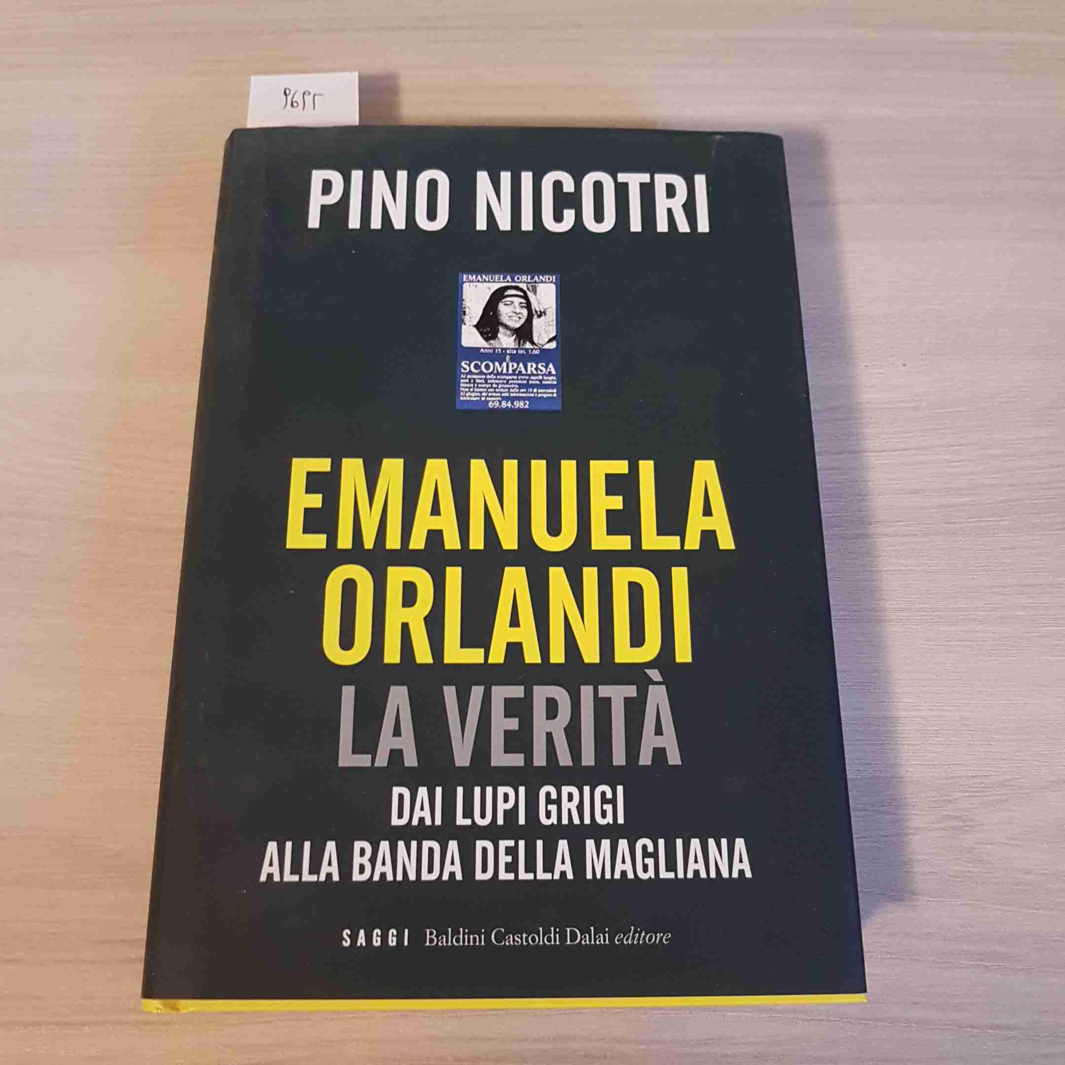 Emanuela Orlandi. La verità. Dai lupi grigi alla banda della Magliana Crime & Thrillers