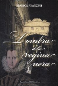 L'ombra della regina nera (Romanzi e racconti) Contemporary literature