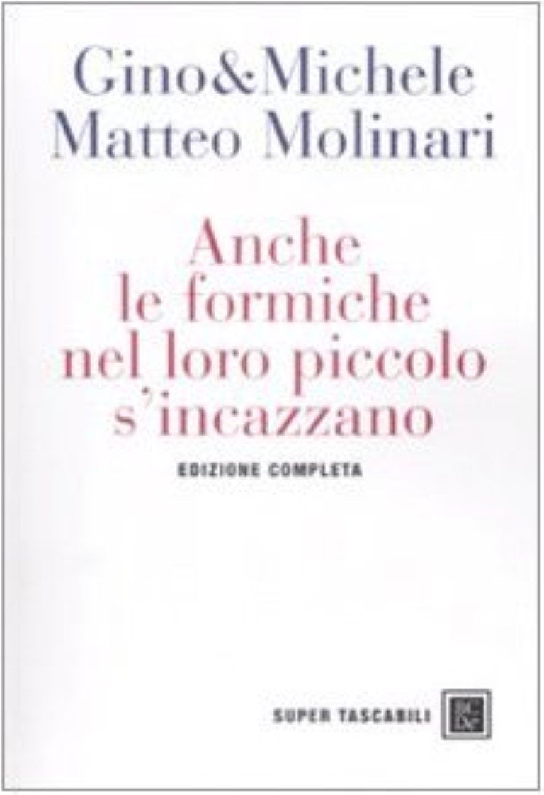 Anche le formiche nel loro piccolo s'incazzano (Super Tascabili) Essays & Short Stories
