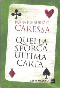 Quella sporca ultima carta Leisure & Fun