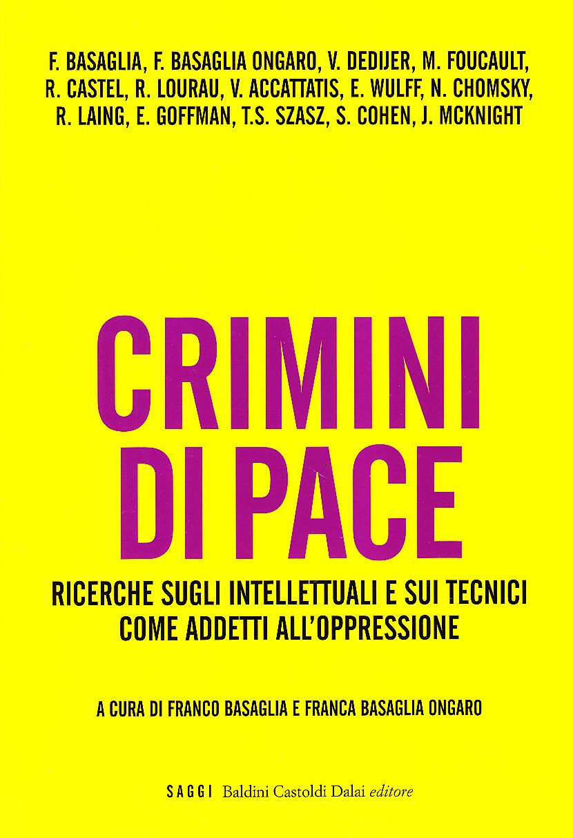Crimini di pace. Ricerche sugli intellettuali e sui tecnici come addetti all'oppressione Medicine